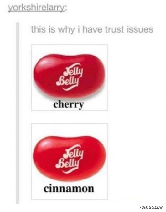 This Is Why I Have Trust Issues